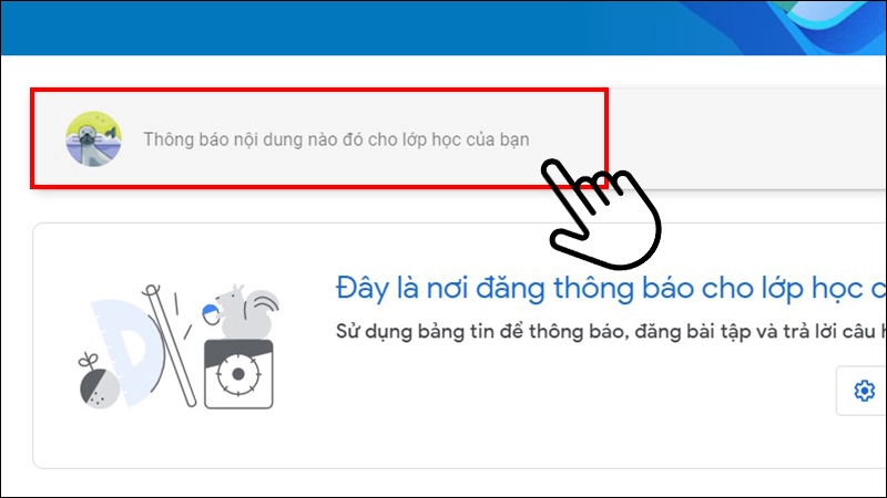 Nhập thông báo tại mục Thông báo nội dung nào đó cho lớp học của bạn