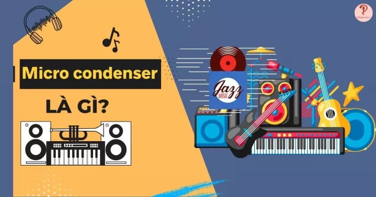 Micro Condenser là gì