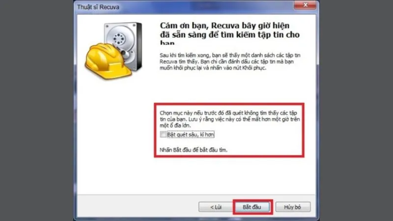 Bạn có thể yêu cầu phần mềm tìm kiếm sâu hơn bằng cách chọn mục "Bật quét sâu, kỹ hơn"