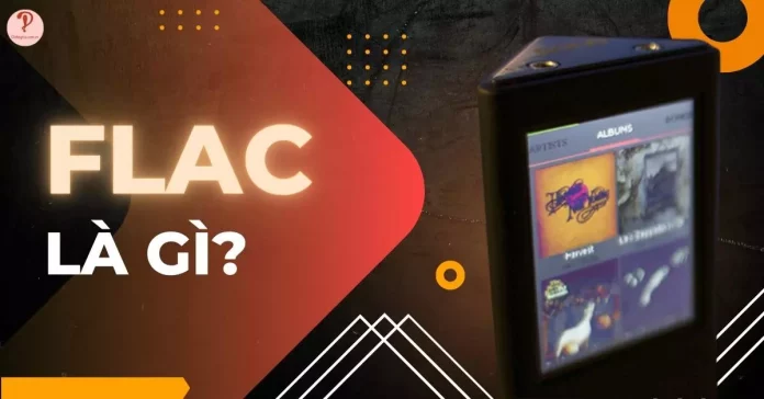FLAC là gì?