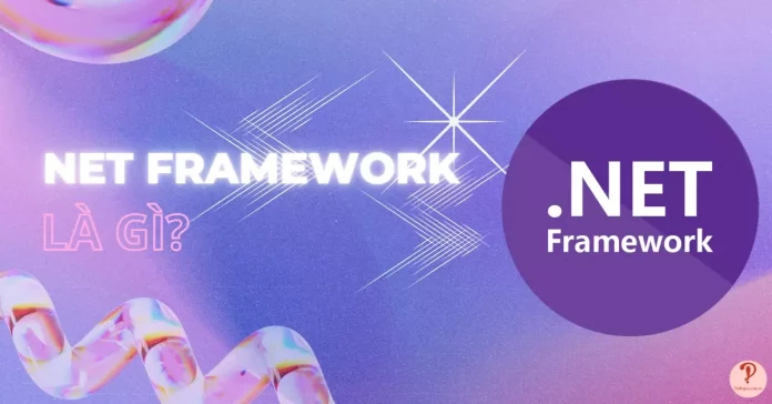Net Famrework là gì