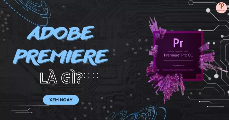Adobe Premiere là gì