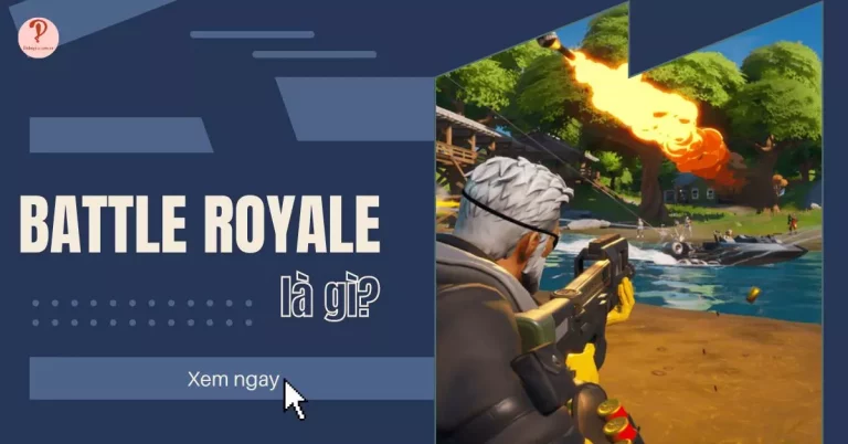 Battle Royale là gì