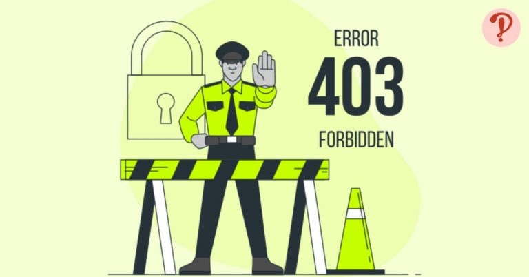 Lỗi 403 Forbidden là gì? Nguyên nhân, cách khắc phục