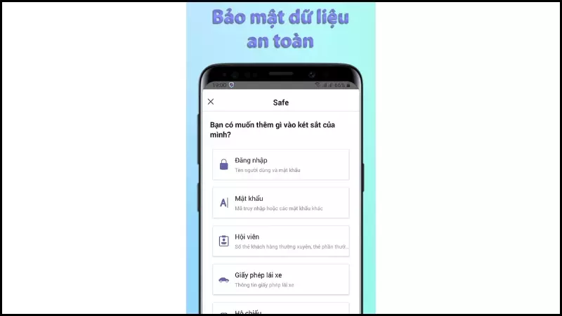 Các dữ liệu được lưu đều an toàn với tính bảo mật cao.