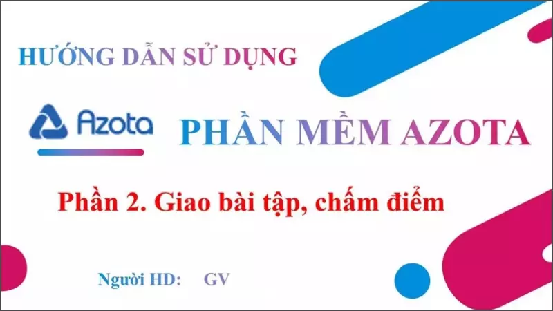 Azota hỗ trợ cho giáo viên trong việc tạo đề thi, bài tập trực tuyến một cách dễ dàng