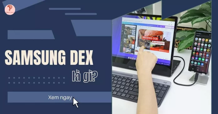 samsung dex là gì