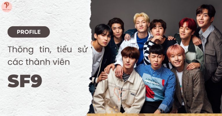 SF9 profile | Thông tin, tiểu sử về các thành viên nhóm SF9