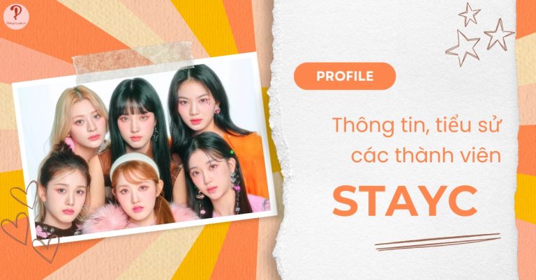 STAYC profile | Thông tin, tiểu sử về các thành viên STAYC
