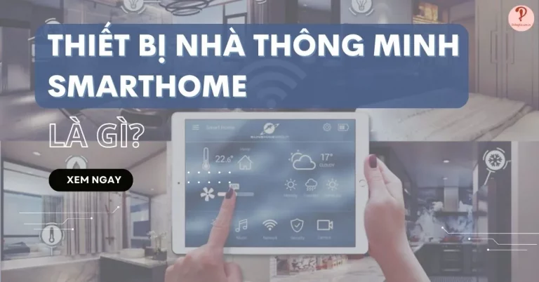 thiết bị nhà thông minh smarthome