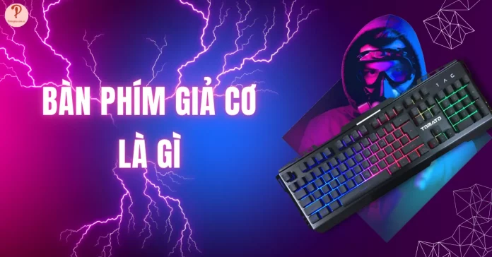 ban-phim-gia-co-la-gi-thumb