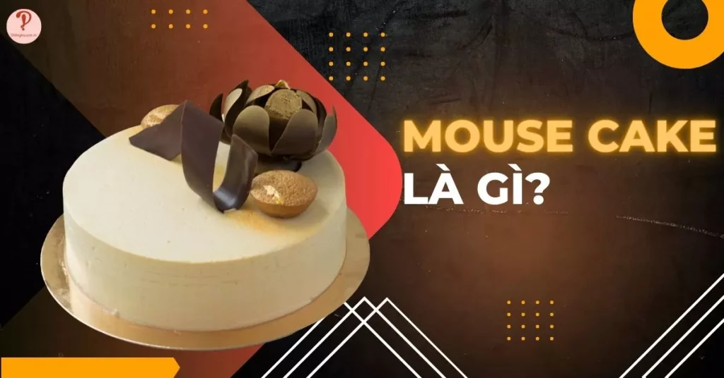 bánh mousse là gì