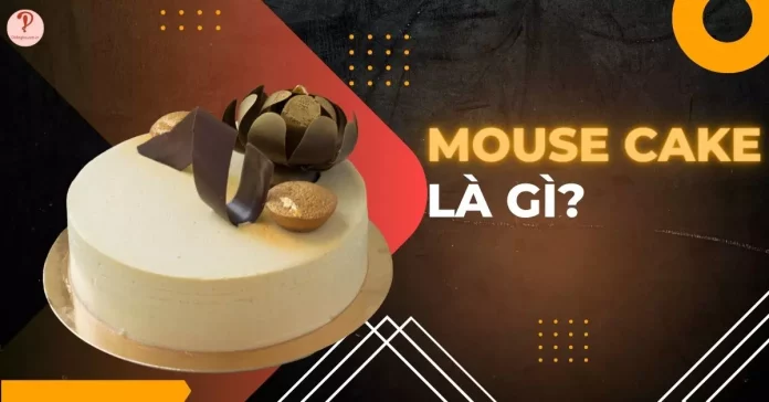 bánh mousse là gì