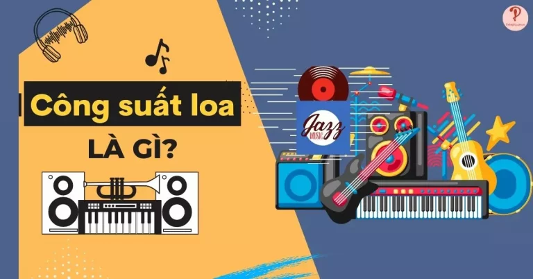 công suất loa là gì
