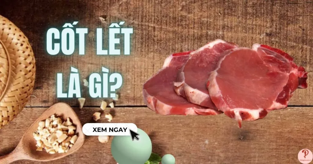 cốt lết là gì