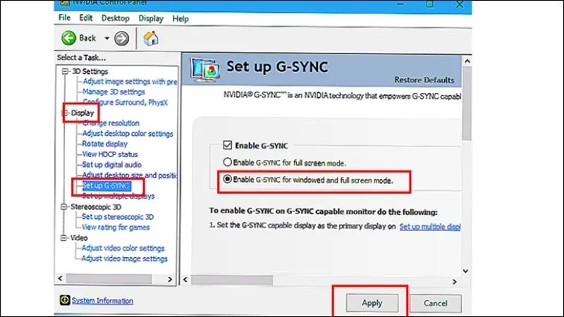 Chọn mục Enable G-Sync for windowed and full screen mode và nhấn Apply để hoàn thành việc khởi động.