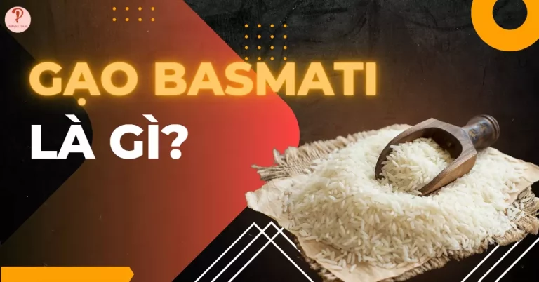 gạo Basmati là gì?