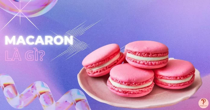 macaron là gì