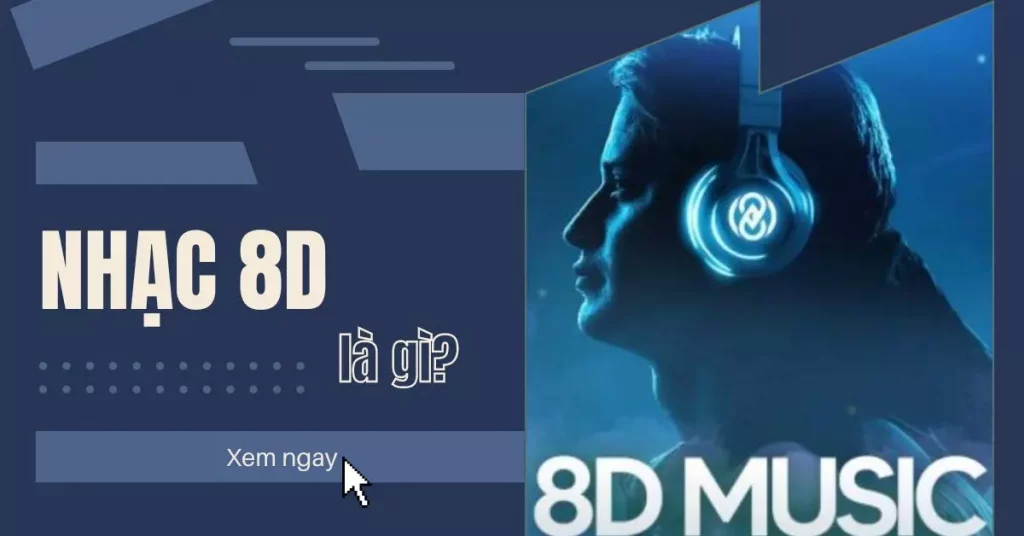 nhac-8d-la-gi-thumbnail