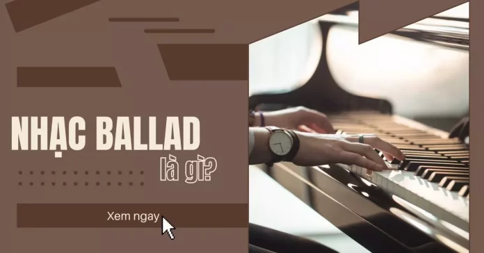 nhac-ballad-la-gi-thumbnail