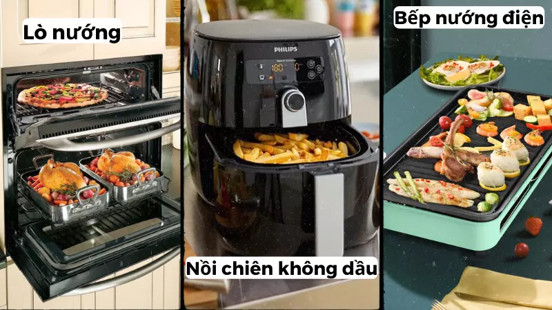 Phân biệt giữa nồi chiên không dầu, lò nướng và bếp nướng điện