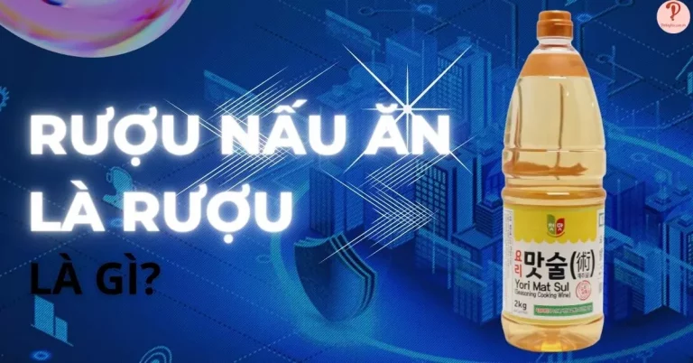 rượu nấu ăn là rượu gì?