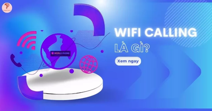 WiFi Calling là gì