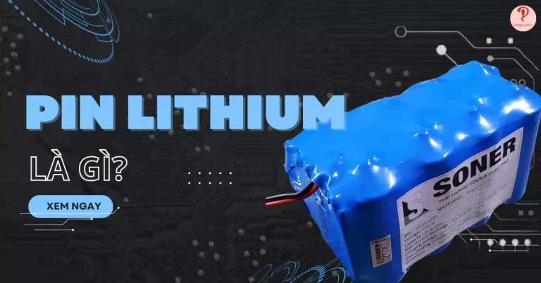 pin Lithium là gì?