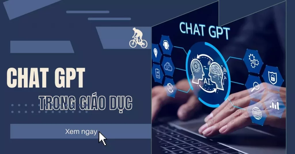 Chat GPT trong giáo dục