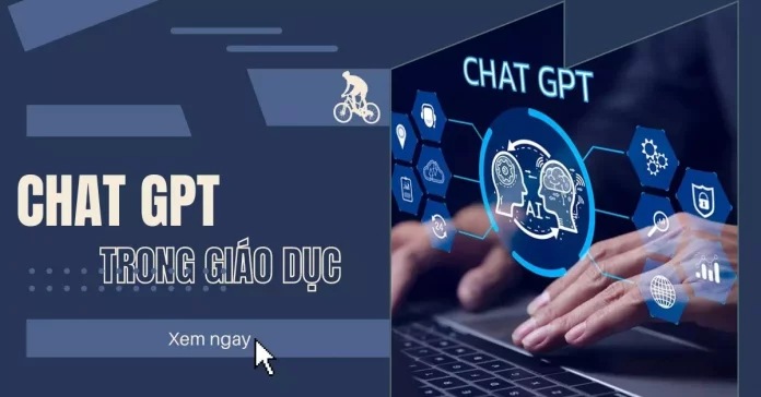Chat GPT trong giáo dục