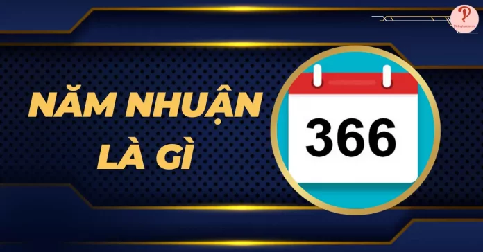 năm nhuận là gì