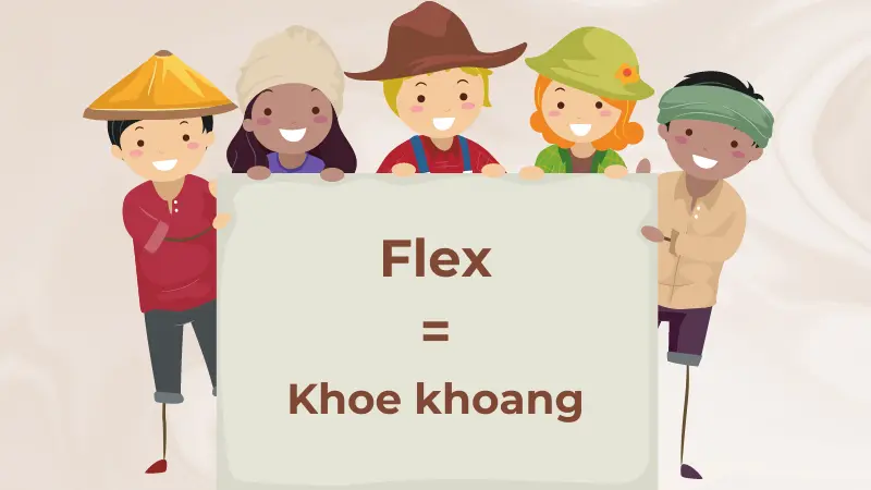 Flex là sự khoe mẽ, khoe khoang
