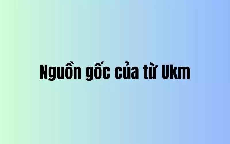 "Umk" xuất hiện vào năm 2012