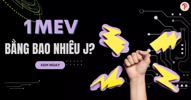 1 MeV bằng bao nhiêu J