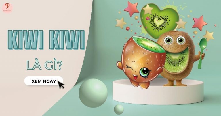 Kiwi kiwi là gì