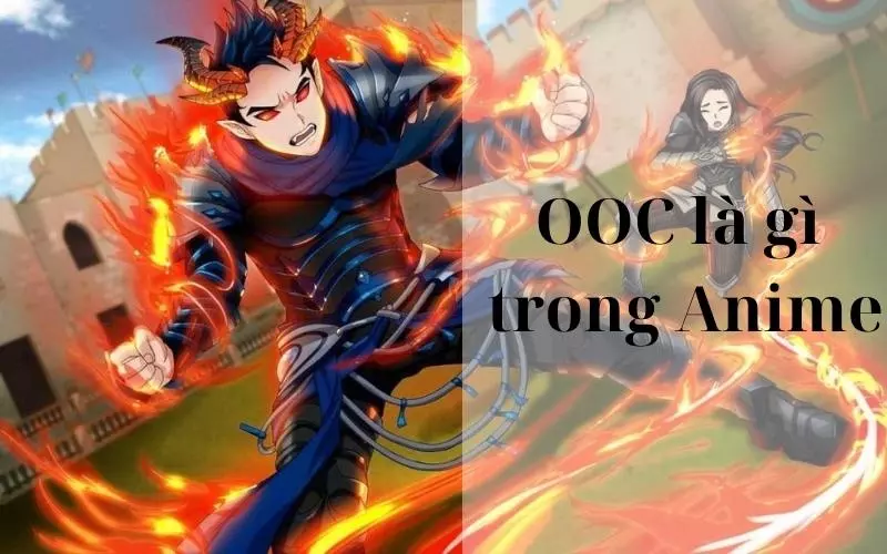 Trong Anime, OOC dùng để chỉ một nhân vật nào đó trong truyện đang bị “thoát vai”