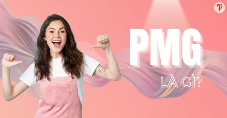 PMG là gì?
