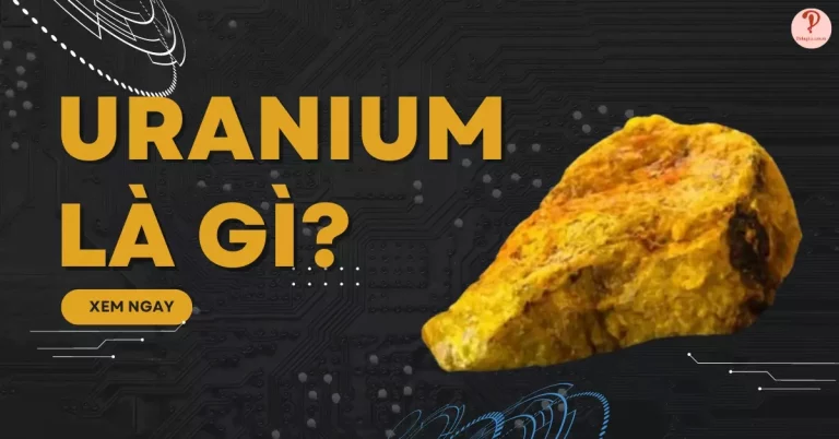 Uranium là gì?
