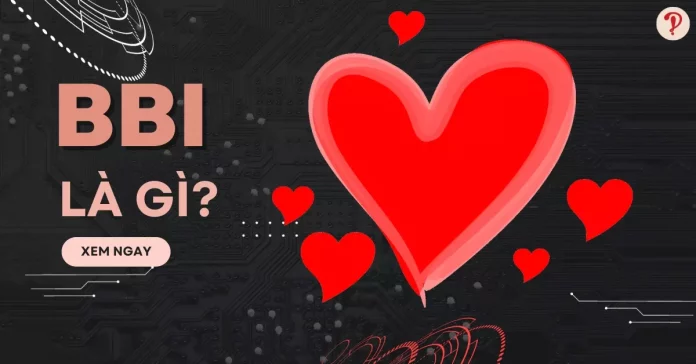 Bbi là gì?