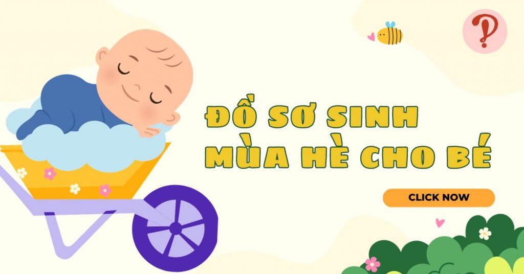 Danh sách đồ sơ sinh mùa hè không thể thiếu cho bé