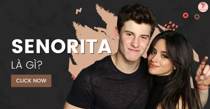 Senorita là gì?