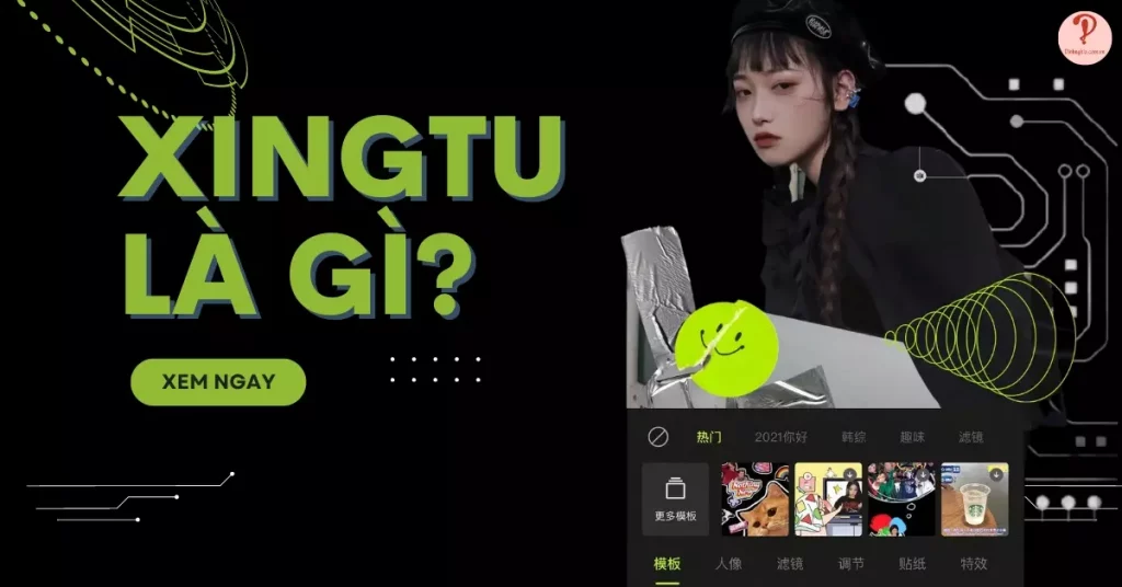 Xingtu là gì?