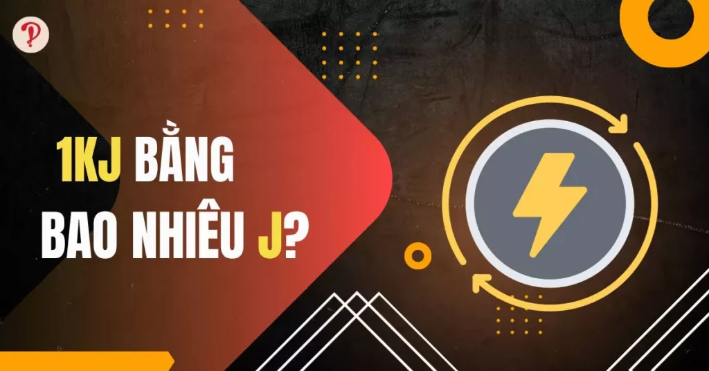 1kJ bằng bao nhiêu J