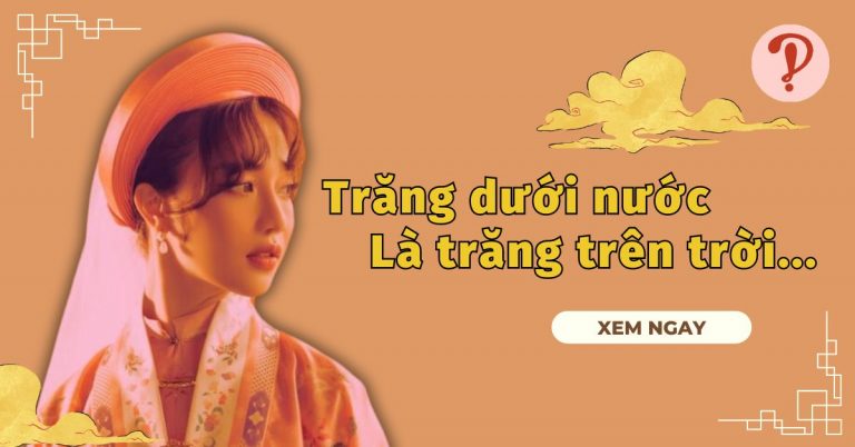 Trăng dưới nước là trăng trên trời