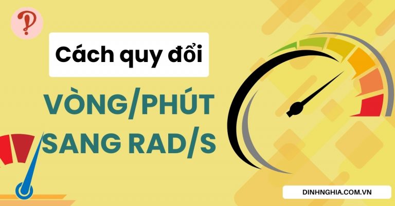 Cách quy đổi vòng/phút sang rad/s bằng công cụ nhanh chóng