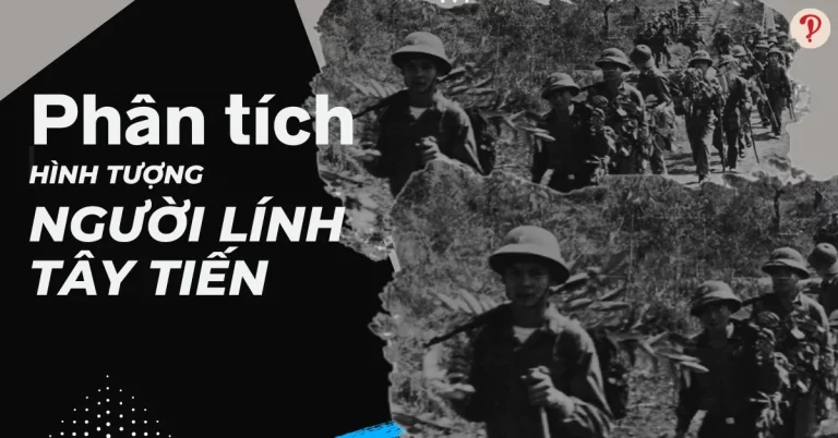 Phân tích hình tượng người lính Tây Tiến